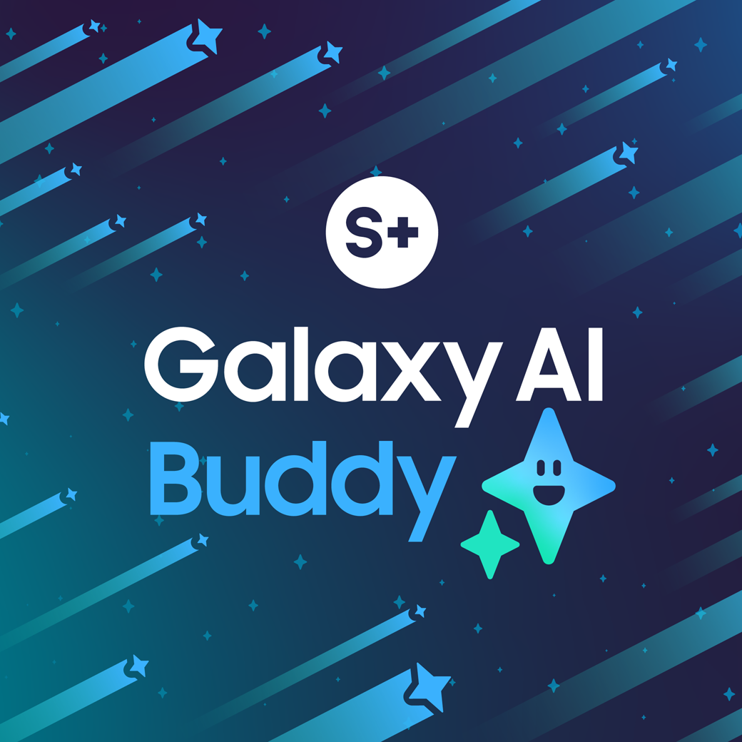 S+ Galaxy AI Buddy